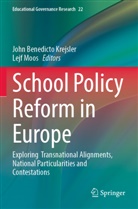 John Benedicto Krejsler, John Benedicto Krejsler, Moos, Lejf Moos - School Policy Reform in Europe