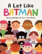 Keith Negley, Random House - A Lot Like Batman (DC Batman)