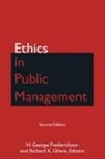 H George Frederickson, H. George Ghere Frederickson, Richard K Ghere - Ethics in Public Management