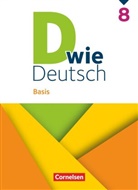 Kerstin von der Ahe, Alice-Annemarie Werner, Axel Frieling, Barbara Maria Krüss, Beate Winkler-Pedernera, Ulrich Deters... - D wie Deutsch - Basis - 8. Schuljahr