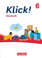 Barbara Maria Krüss, Catherine Jaulgey, Hannelore Strehl, Isabel Tebarth, Catherine Jaulgey, Jonas Kamp... - Klick! - Fächerübergreifendes Lehrwerk für Lernende mit Förderbedarf - Deutsch - Ausgabe ab 2024 - 6. Schuljahr