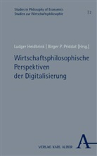 Ludger Heidbrink, P Priddat, Birger P. Priddat - Wirtschaftsphilosophische Perspektiven der Digitalisierung