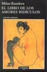 Milan Kundera - El libro de los amores ridículos