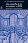 José Antonio Fernández de Rota Monter - Una etnografia de los antropólogos en EEUU : consecuencias de los debates posmodernos