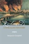 Benjamin Campbell - Richmond's Unhealed History