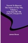 James Bruce - Travels to Discover the Source of the Nile, Volume 1 In the years 1768, 1769, 1770, 1771, 1772 and 1773