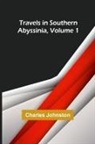 Charles Johnston - Travels in southern Abyssinia, Volume 1