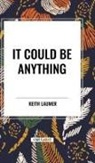 Keith Laumer - It Could Be Anything