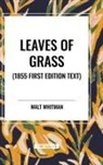 Walt Whitman - Leaves of Grass (1855 First Edition Text)