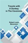 Robert Louis Stevenson - Travels with a Donkey in the Cevennes