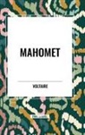 Fran Ois-Marie Arouet, Voltaire - Mahomet