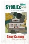 Gary Carden, Gary/ Hutcheson Carden, Neal Hutcheson - Stories I Lived to Tell