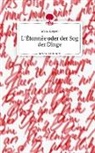 Anna Ziegler - L'Étonnée oder der Sog der Dinge. Life is a Story - story.one