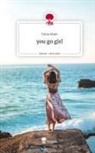 Taina Muhl - you go girl. Life is a Story - story.one