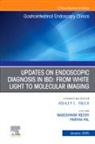 Partha Pal, Nageshwar Reddy, Reddy Nageshwar - Updates on Endoscopic Diagnosis in IBD: from White Light to Molecular Imaging, An Issue of Gastrointestinal Endoscopy Clinics: Volume 35-1
