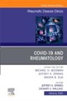 Jeffrey A. Sparks, Jeffrey A Sparks, Zachary S Wallace, Zachary S Wallace - Covid - 19, An Issue of Rheumatic Disease Clinics of North America: Volume 51-1