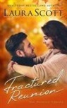 LAURA SCOTT - Fractured Reunion