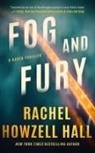 Rachel Howzell Hall - Fog and Fury