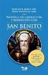 Gustavo E. Jamut - Novena de liberación y bendición con San Benito