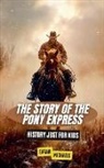 Sarah Michaels - The Story of the Pony Express
