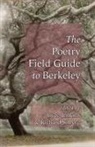 Joyce Jenkins, Richard Silberg - Poetry Field Guide to Berkeley