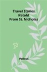 Various - Travel Stories Retold from St. Nicholas