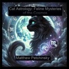 Matthew Petchinsky - Cat Astrology