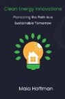 Maia Hoffman - Clean Energy Innovations