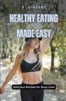 B. Vincent - Healthy Eating Made Easy