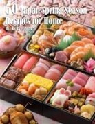 Kelly Johnson - 50 Japan Spring Season Recipes for Home
