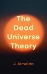 J. Almeida - The Dead Universe Theory