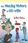 Brian C Hailes - The Wacky Voters of US-ville