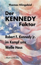 Thomas Klingebiel - Der KENNEDY Faktor