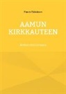 Paavo Räisänen - Aamun kirkkauteen