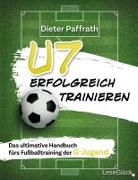 Dieter Paffrath, LeseGlück - U7 ERFOLGREICH TRAINIEREN