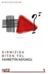 Fahrettin Koyuncu - Kirmizida Biten Yol
