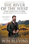Win Blevins - The River of the West, The Oregon Years
