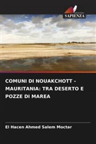 El Hacen Ahmed Salem Moctar - COMUNI DI NOUAKCHOTT - MAURITANIA: TRA DESERTO E POZZE DI MAREA