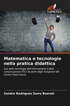 Sandra Rodrigues Sarro Boarati - Matematica e tecnologie nella pratica didattica