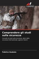 Fabrice Asukulu - Comprendere gli studi sulla sicurezza
