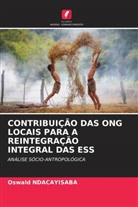 Oswald Ndacayisaba - CONTRIBUIÇÃO DAS ONG LOCAIS PARA A REINTEGRAÇÃO INTEGRAL DAS ESS