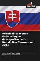 Zuzana Podmanická - Principali tendenze dello sviluppo demografico nella Repubblica Slovacca nel 2014
