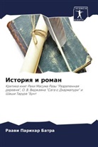 Raawi Parihar Batra - Istoriq i roman