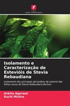 Ankita Agarwal, Ruchi Mishra - Isolamento e Caracterização de Estevióis de Stevia Rebaudiana