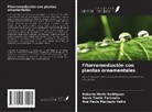 Ana Paula Machado Velho, Roberta Mertz Rodrigues, Sonia Tomie Tanimoto - Fitorremediación con plantas ornamentales