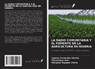 Tavershima Avar, Cyprian Terhemba Gbasha, Margaret Nguseer Vihive - LA RADIO COMUNITARIA Y EL FOMENTO DE LA AGRICULTURA EN NIGERIA