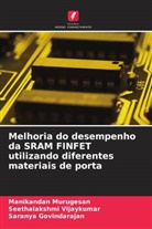 Saranya Govindarajan, Manikandan Murugesan, Seethalakshmi Vijaykumar - Melhoria do desempenho da SRAM FINFET utilizando diferentes materiais de porta