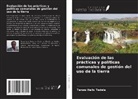 Tenaw Hailu Tedela - Evaluación de las prácticas y políticas comunales de gestión del uso de la tierra