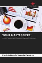 Patricia Dennis Salcedo Camacho - YOUR MASTERPIECE