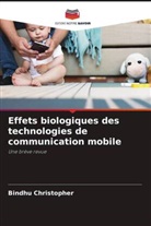 Bindhu Christopher - Effets biologiques des technologies de communication mobile